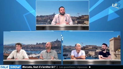 Talk Show partie 3 : Mercato, faut-il s'arrêter là ?