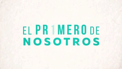 El Primero de Nosotros - Capitulo 36 completo - Lo mejor para ella