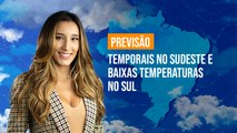 Previsão Brasil - Temporais no Sudeste e baixas temperaturas no Sul