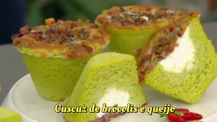 Cuscuz de Brócolis e Queijo Ana Maria Braga