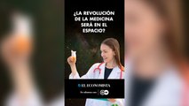 ¿La revolución de la medicina será en el espacio?