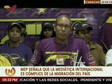 MEP rechaza campaña por parte de medios internacionales para que los venezolanos migren del país