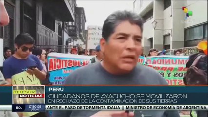 Perú: Ciudadanos de Ayacucho se movilizan para denunciar la contaminación de sus tierras