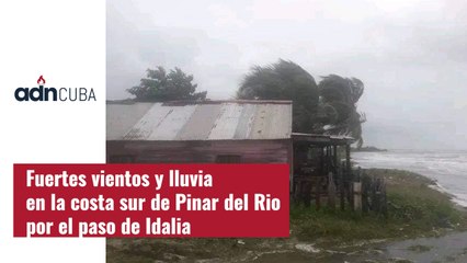 Fuertes vientos y lluvia en la costa sur de Pinar del Rio por el paso de Idalia