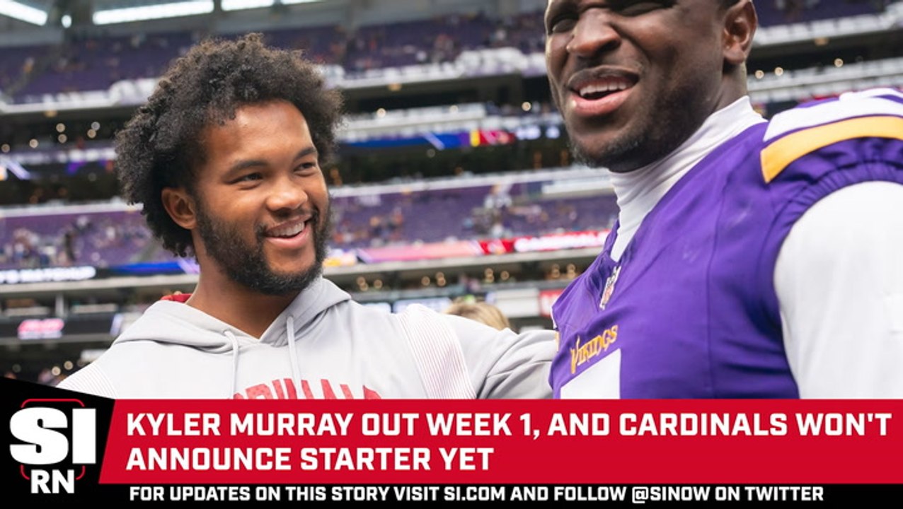 Kyler Murray Out Week 1, and Cardinals Won't Announce Starter Yet