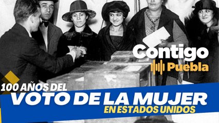 A 100 años del derecho al #Voto de la #Mujer en EEUU #Historia
