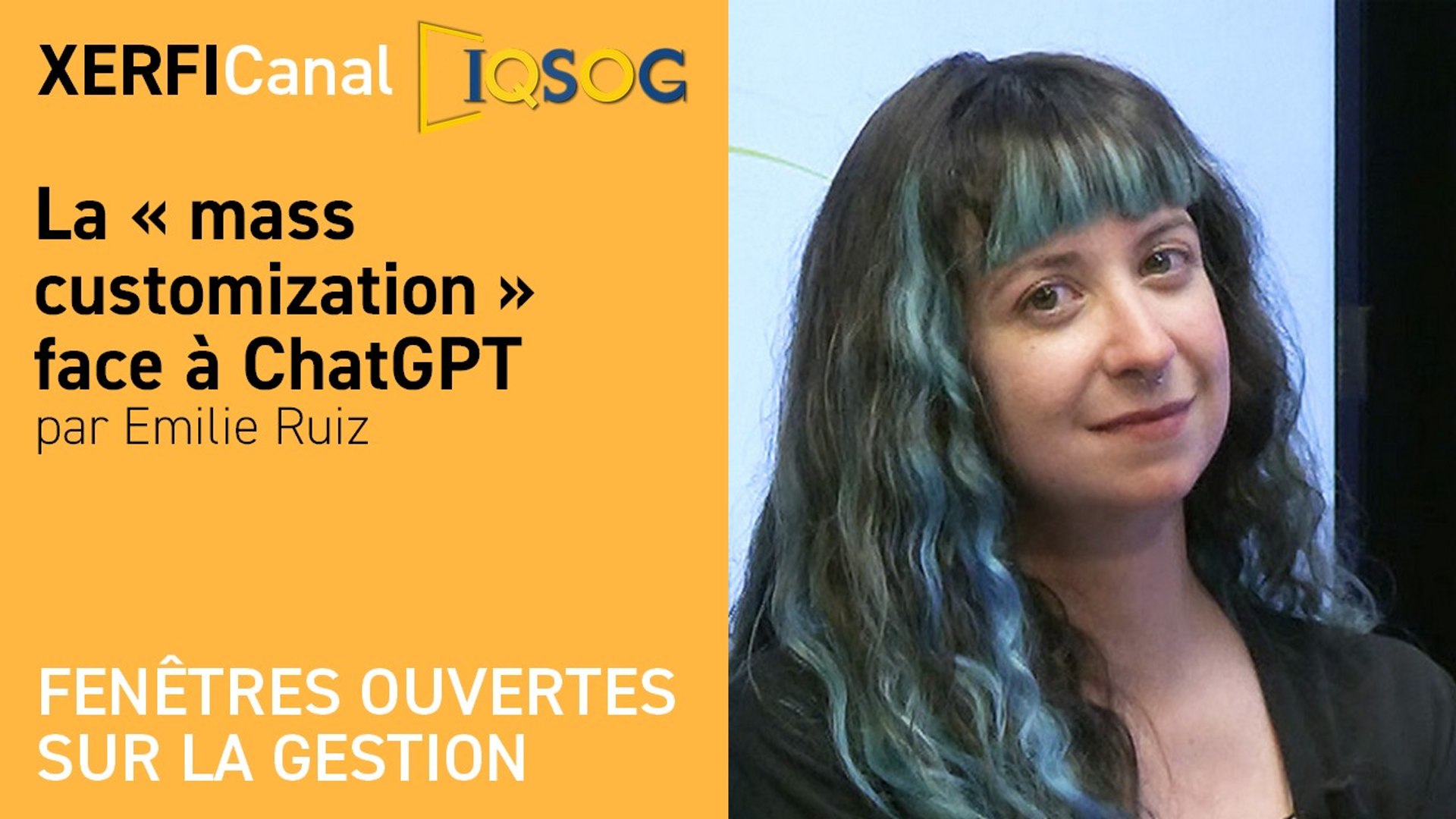 La « mass customization » face à ChatGPT [Emilie Ruiz]