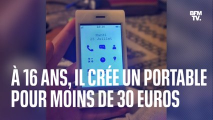 À 16 ans, il fabrique un portable pour moins de 30 euros