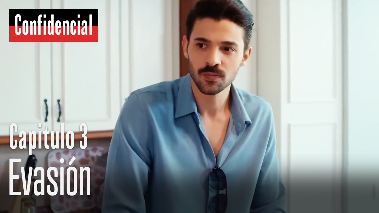 evasión - Confidencial Capitulo 3