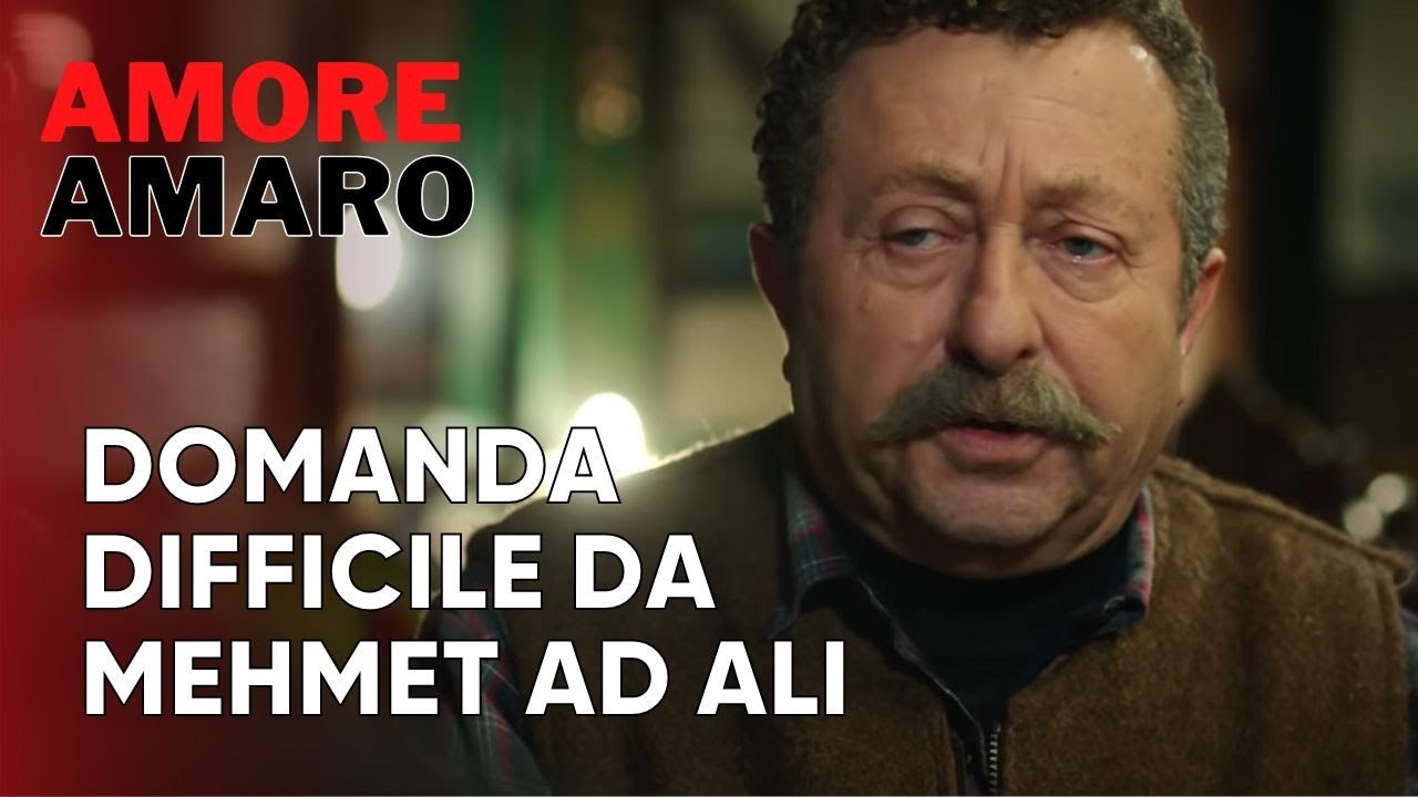 Domanda difficile da Mehmet ad Ali | Amore Amaro - Episodio 11