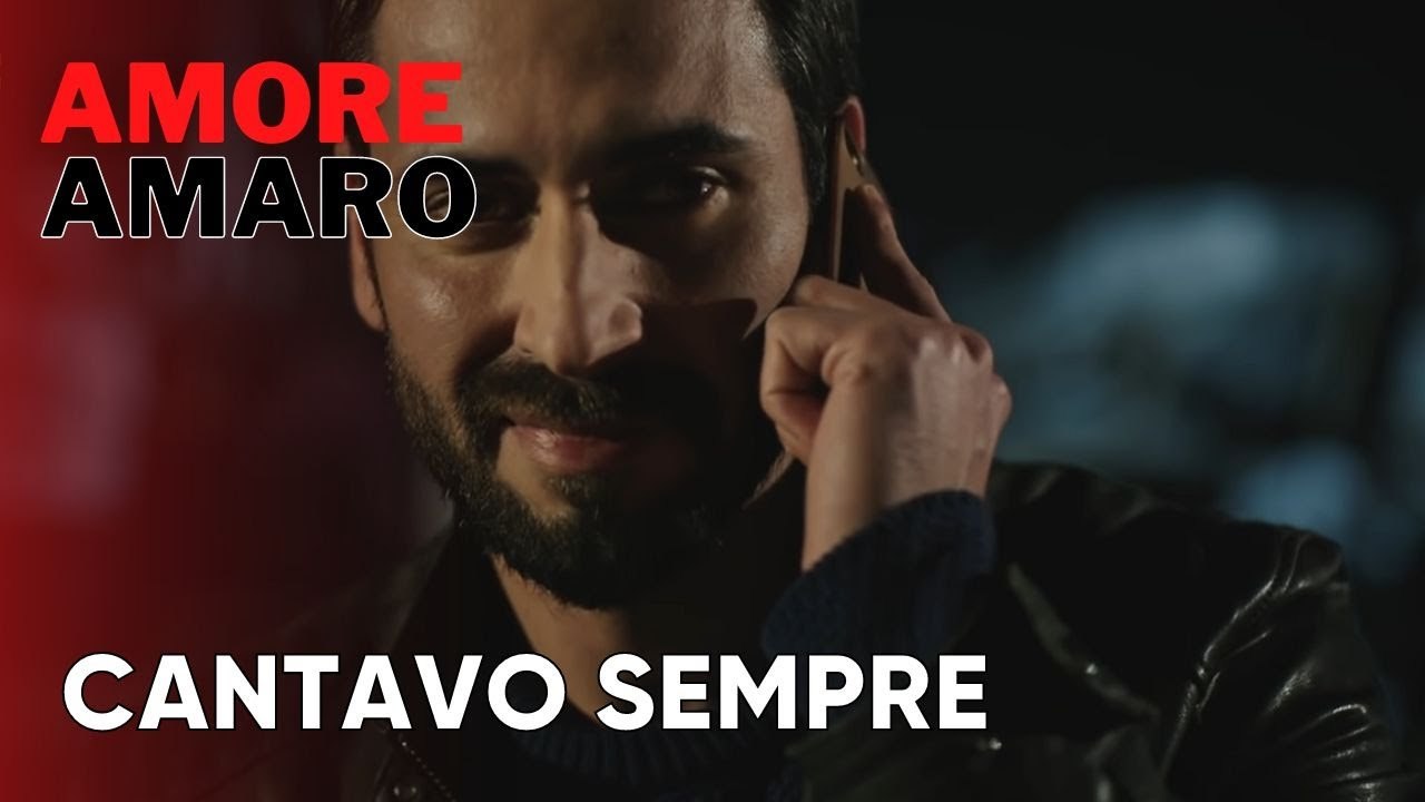 Cantavo sempre | Amore Amaro - Episodio 11