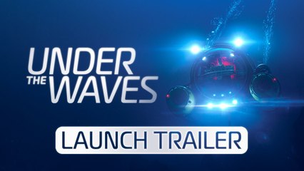 Under the Waves - Trailer de lancement