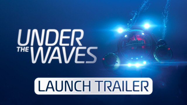 Under the Waves - Trailer de lancement