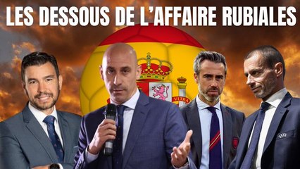Les dessous de l'affaire Rubiales (FIFA, UEFA, Tebas...)