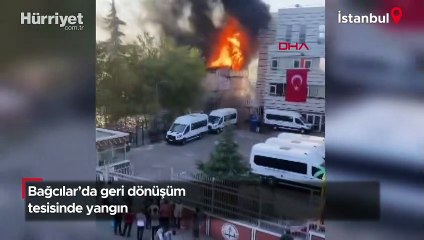 Bağcılar'da geri dönüşüm tesisinde yangın