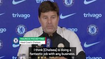 Pochettino hails Chelsea's 'fantastic business'