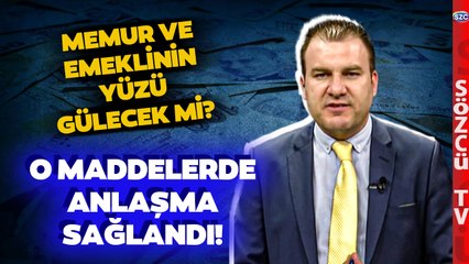 Memur ve Emekli Maaşı İçin Son Viraj! O Maddelerde Anlaşma Sağlandı