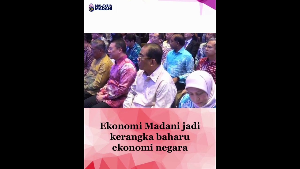 Ekonomi MADANI menjadi kerangka baharu ekonomi negara