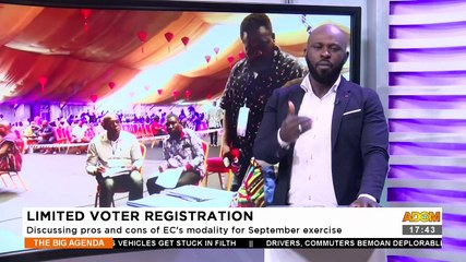 Limited Voter Registration: Discussing pros and cons of EC's modality for September exercise - The Big Agenda on Adom TV (29-8-23)