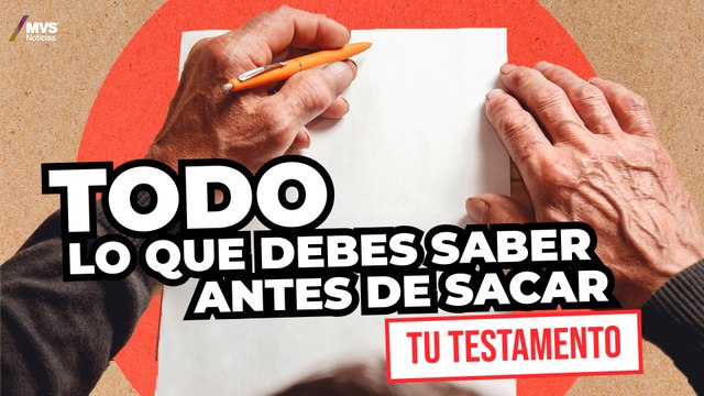 Estos son los REQUISITOS PARA HACER UN TESTAMENTO en México