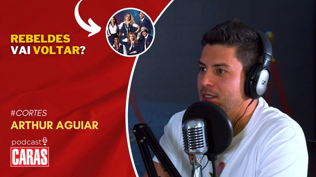 ARTHUR AGUIAR REVELA DESEJO DE RETOMAR ‘REBELDES’