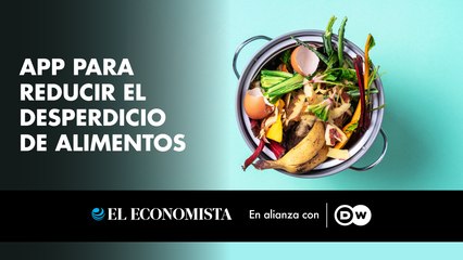 DW-App para reducir el desperdicio de alimentos