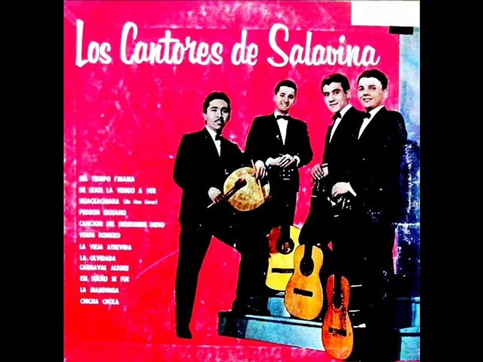 Los Cantores de Salavina - De lejos la vengo a ver
