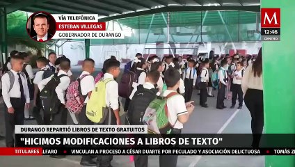 "Hicimos modificaciones a los libros de texto", asegura el gobernador de Durango