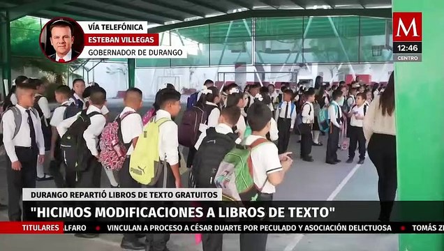 Hicimos modificaciones a los libros de texto , asegura el gobernador de Durango