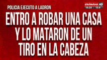 Entró a robar una casa y lo mataron de un tiro en la cabeza: así lo mató