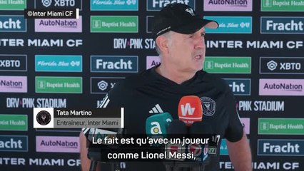 Inter Miami - Martino : “Exploiter les possibilités de Messi sans cesser d'être une équipe”