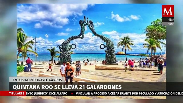 Quintana Roo recibe 21 galardones en los 'World Travel Awards'