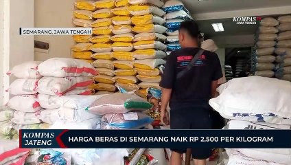 Harga Beras di Semarang Naik Rp 2.500 Per Kilogram