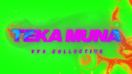 VVS Collective - TEKA MUNA (Lyric Video)