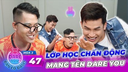 Dare You #47 _ Trận chiến VĂN - VÕ không SONG TOÀN, Tiêu Minh Phụng vượt vũ môn THÀNH CÔNG