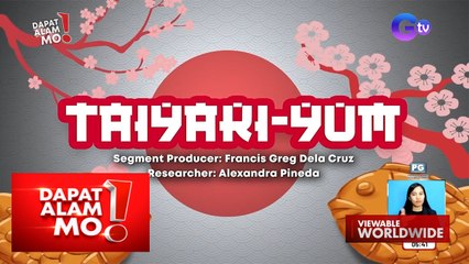 Japanese pastry na 'Taiyaki,' tikman! | Dapat Alam Mo!
