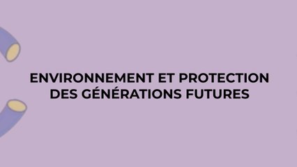 Environnement et protection des générations futures
