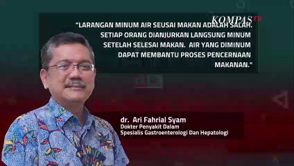 Dilarang Minum Air Setelah Makan | NEWS OR HOAX