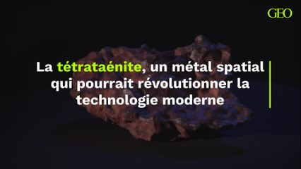 Ce métal spatial pourrait révolutionner la technologie moderne