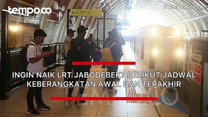 Ingin Naik LRT Jabodebek? Berikut Jadwal Keberangkatan Awal dan Terakhir