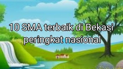 10 Sekolah Menengah Atas (SMA) NegeriSwasta Terbaik di Bekasi