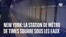 New York: la station de métro de Times Square sous les eaux