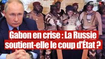 Coup d'État au Gabon : La Russie réagit avec fureur !