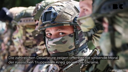 Zahlreiche Deserteure zeigen katastrophale Moral der Russen Armee