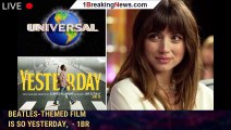 ‘Yesterday’ Fans’ Anger Over Ana de Armas’ Absence From Beatles-Themed Film