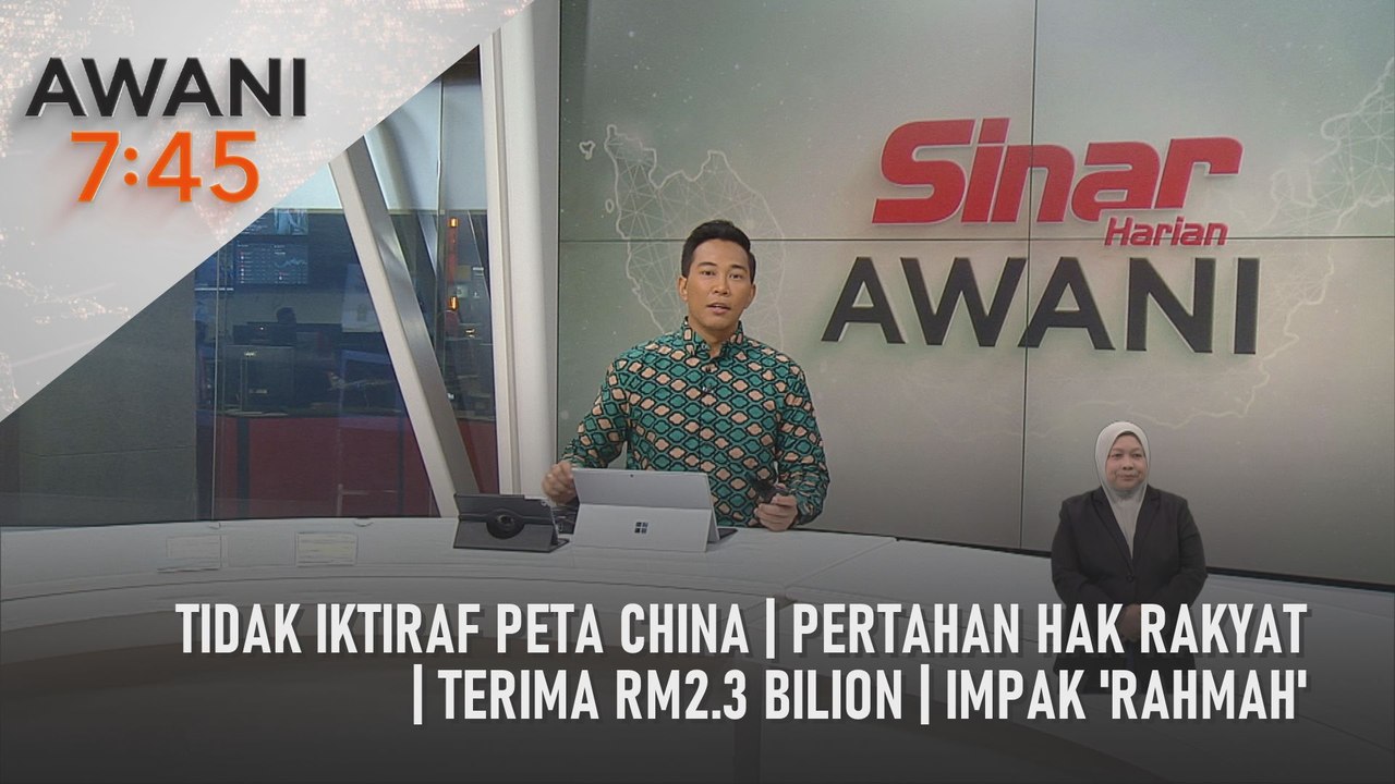 AWANI 7:45 [30/08/2023] - Tidak iktiraf peta China | Pertahan hak rakyat | Terima RM2.3 bilion | Impak 'Rahmah'
