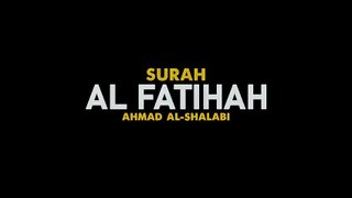 01 Surah AL FATIHAH By Syeikh Ahmad Al Shalabi
