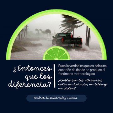 -ANDRÉS DE JESÚS VÉLEZ FRANCO- ¿DIFERENCIAS ENTRE UN HURACÁN; UN TIFÓN Y UN CICLÓN? (PARTE 1) (@AndresdeJesus90)