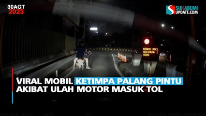 Viral Mobil Ketimpa Palang Pintu Akibat Ulah Motor Masuk Tol