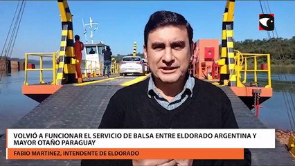 Volvió a funcionar el servicio de balsa entre Eldorado Argentina y Mayor Otaño Paraguay